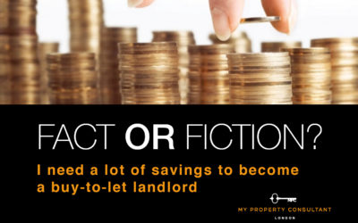 FACT OR FICTION? I need a lot of savings to become a buy-to-let landlord